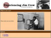 Experiencing Jim Crow